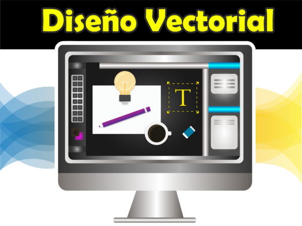 DISEÑO VECTORIAL Que es y como se utiliza